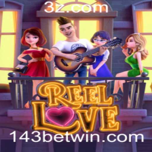 Explorando o Mundo de ReelLove e a Plataforma 143bet