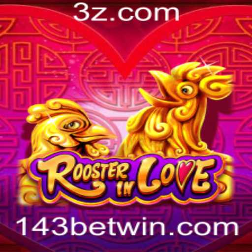 RoosterInLove: Um Mergulho no Universo do Jogo e as Regras de 143bet